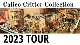 🥳 2023 Calico Critter Collection Tour!! ALL my Sylvanian Families dolls, dollhouses, shops & more!