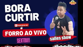 Salles show só forró ao vivo as melhores de setembro 2022