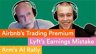 Arm’s AI Rally, Lyft’s Earnings Mistake, and Airbnb’s Trading Premium | Prof G Markets