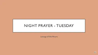 Night Prayer for Tuesday (Liturgy of the Hours - Compline)