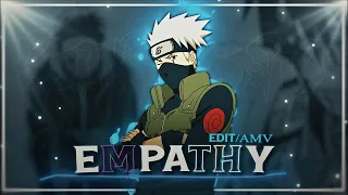 [4K] Kakashi 「AMV/Edit」( Empathy )