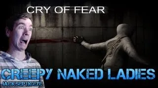 Cry of Fear Standalone - CREEPY NAKED LADIES - Gameplay Walkthrough Part 13