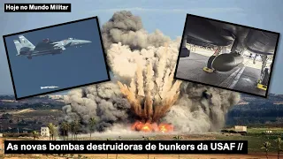 As novas bombas destruidoras de bunkers da USAF