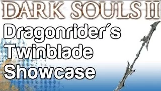Dragonrider Twinblade Showcase - Boss Soul Weapon Guide - Dark Souls 2 | WikiGameGuides
