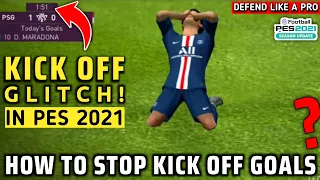 HOW TO STOP KICK OFF GLITCH IN PES 2021 MOBILE | DEFENCE TIPS