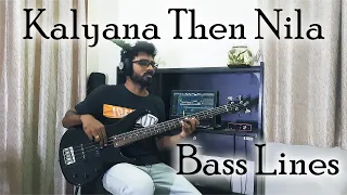 Kalyana Then Nila | Bass Lines