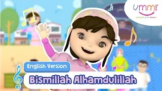 BISMILLAH ALHAMDULILLAH | ENGLISH | KIDS SONG | ISLAMIC SONG