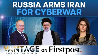 Cyber Weapons: The Next Chapter in Iran-Russia’s Bonhomie | Vantage with Palki Sharma