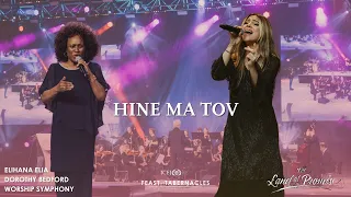 HINE MA TOV -  Elihana Elia and Dorothy Bedford wiith Worship Symphony live in Pais Arena 🇮🇱🇩🇪🇺🇸