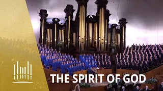 The Spirit of God | The Tabernacle Choir