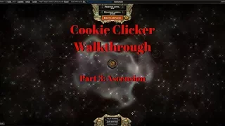 Cookie Clicker Walkthrough #3: Ascension