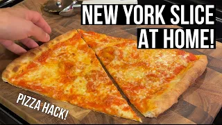 New York Slice at Home! (PIZZA HACK!)