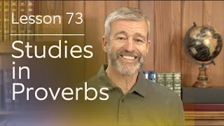 Studies in Proverbs | Chapter 4 | Lesson 5