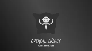 Will Sparks - Chemical Energy 2021 Feat  Flea