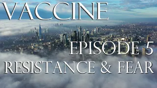Vaccine: The Human Story - Episode 5 - Resistance & Fear