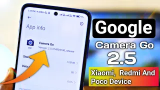INSTALL Google Camera Go 2.5 On Any Xiaomi, Redmi And Poco Device | Google camera Go Vs Miui Camera🔥