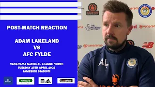 Adam Lakeland Reaction | Curzon Ashton vs AFC Fylde | Vanarama National League North