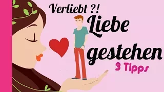 Deinem Schwarm die Liebe gestehen 💘/ Verliebt?! / 3 Tipps für starke Mädchen