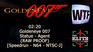 [02:20] Goldeneye 007: Statue - Agent (RAW PROOF) [Speedrun - N64 - NTSC-J]