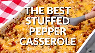 How to make: THE BEST STUFFED PEPPER CASSEROLE