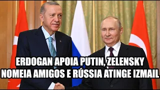 Эрдоган поддерживает Путина, Зеленский назначает друзей, а Россия нацелена на Измаил - субтитры рус
