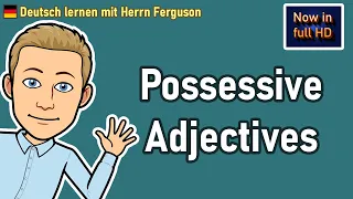 Mastering German Possessive Adjectives (plus extras!) | Learn easily with Examples! 🔥💪🏼😀