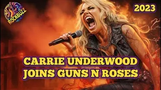 GUNS N' ROSES 2023 Carrie Underwood Joins Rock Legends for 3 Stadium shows