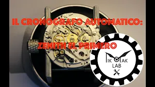 TIK - TAK Lab racconta: il Cronografo Automatico: Zenith El Primero