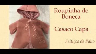 CASACO CAPA - ROUPINHA DE BONECA - Programa Feitiços com Mara Couto -  20/04/2021