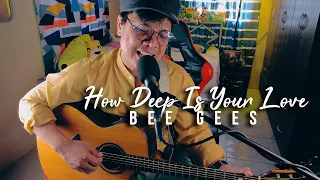 How Deep Is Your Love - Bee Gees (Acoustic Cover) Neyosi