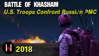 2018   Battle of Khasham【Syria War】--U.S. Special Forces rout Russian PMCs—Animation & Documentary