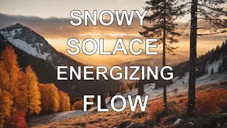 Snowy Solace - Reflection - Relaxation - Energizing Flow - Soothing Sleep Sounds and Scenes  UPDATED