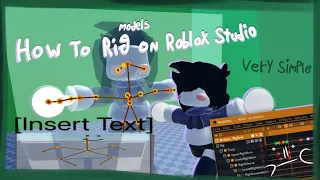 How to Rig Models on Roblox Studio [2022, still works in 2024][Simple 4-Minute Tutorial, sorta]