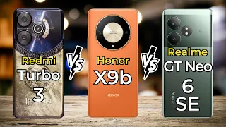 Redmi Turbo 3 Vs Honor X9b Vs Realme GT Neo 6 SE 🔥 Full Specs Comparison