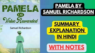 Pamela by Samuel Richardson | Summary Explanation in Hindi with Notes