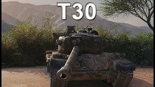 World of Tanks - T30 It Wasn't Meant To Be