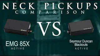 EMG 85X vs Seymour Duncan BLACKOUTS - Active NECK Pickup Guitar Comparison / Demo