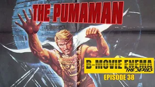 B-Movie Enema: The Series Episode #38 - The Pumaman