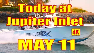 EXTRA LONG MAY 11 AT THE INLET IN 4K | PLENTY OF BOATS, WERE YOU THERE?