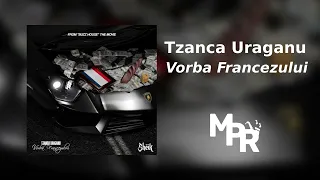 Tzanca Uraganu - Vorba Francezului | 1 Ora