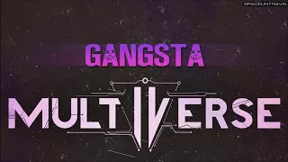 Multiverse - Gangsta