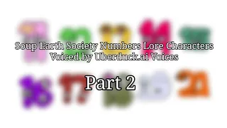 Soup Earth Society Numbers Lore Characters Voiced by Uberduck.ai Voices Part 2