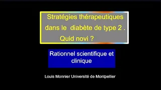 Stratégies thérapeutiques dans le diabète de type ? Louis Monnier