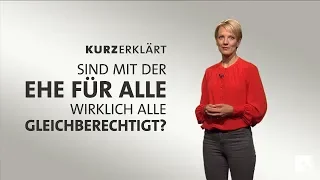 #kurzerklärt: "Ehe für alle" - wirklich alle gleichberechtigt?