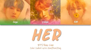 BTS Rap Line (방탄소년단 Rap Line) - Her [Color Coded Lyrics Han|Rom|Eng]