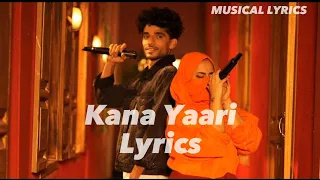 kana Yaari (lyrics)- Coke Studio By | kaifi khalil x Eva B x Abdul wahab bugti