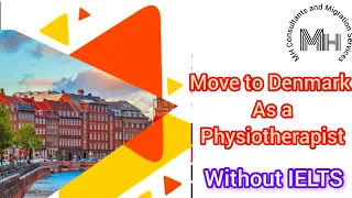 Immigrate to Denmark as Physiotherapist #immigration #physiotherapist #denmark #danishlanguage