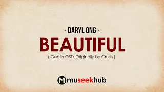 Daryl Ong - Beautiful (Goblin OST) FULL HD Lyrics 🎵