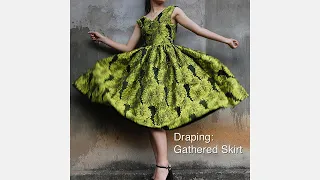 Draping: Gathered Skirt