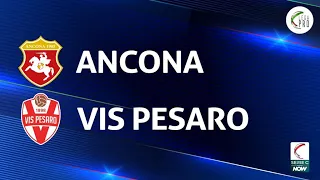 Ancona - Vis Pesaro 3-3 - Gli Highlights